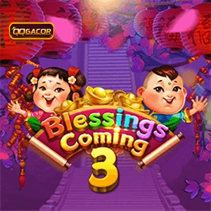 blessing coming 3